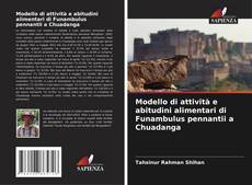 Bookcover of Modello di attività e abitudini alimentari di Funambulus pennantii a Chuadanga