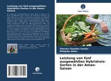 Bookcover of Leistung von fünf ausgewählten Hybridreis-Sorten in der Aman-Saison