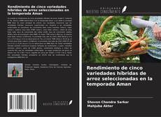Обложка Rendimiento de cinco variedades híbridas de arroz seleccionadas en la temporada Aman