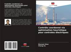 Borítókép a  Contrôle coordonné via optimisation heuristique pour centrales électriques - hoz