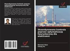 Buchcover von Skoordynowana kontrola poprzez optymalizację heurystyczną dla elektrowni