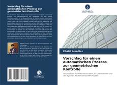 Bookcover of Vorschlag für einen automatischen Prozess zur geometrischen Kontrolle