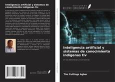 Buchcover von Inteligencia artificial y sistemas de conocimiento indígenas tiv