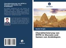 Bookcover of Charakterisierung von MTP8 in Wurzeln und Samen von Arabidopsis