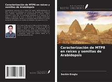 Buchcover von Caracterización de MTP8 en raíces y semillas de Arabidopsis