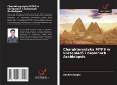 Bookcover of Charakterystyka MTP8 w korzeniach i nasionach Arabidopsis