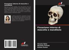 Fissazione interna di mascella e mandibola的封面