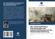 Borítókép a  Die wirtschaftlichen Auswirkungen der Industrialisierung auf die Stammesbevölkerung - hoz
