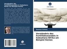 Borítókép a  Verständnis des Fertilitätswandels in Subsahara-Afrika am Beispiel Kenias - hoz