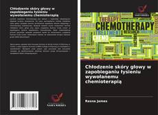 Buchcover von Chłodzenie skóry głowy w zapobieganiu łysieniu wywołanemu chemioterapią