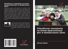Capa do livro de Filozoficzne rozważania na temat dyskryminacji płci w dziedziczeniu ziemi 