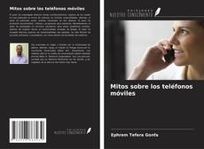 Borítókép a  Mitos sobre los teléfonos móviles - hoz
