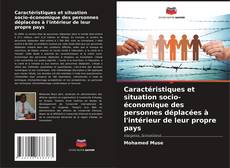 Copertina di Caractéristiques et situation socio-économique des personnes déplacées à l'intérieur de leur propre pays