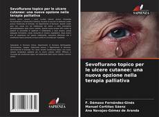 Borítókép a  Sevoflurano topico per le ulcere cutanee: una nuova opzione nella terapia palliativa - hoz