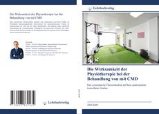 Buchcover von Die Wirksamkeit der Physiotherapie bei der Behandlung von mit CMD