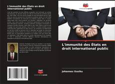 L'immunité des États en droit international public kitap kapağı