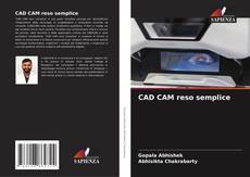Couverture de CAD CAM reso semplice