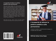 Borítókép a  L'incapacità di attuare la politica pubblica sulla permanenza - hoz