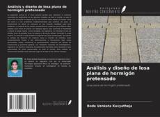 Análisis y diseño de losa plana de hormigón pretensado kitap kapağı