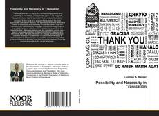 Bookcover of Possibility and Necessity in Translation