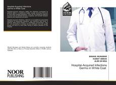Couverture de Hospital-Acquired Infections Germs in White Coat