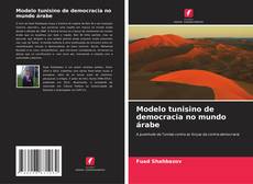 Couverture de Modelo tunisino de democracia no mundo árabe
