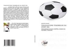 Couverture de TOGO/HISTOIRE TENEBREUSE DU SPORT ROI