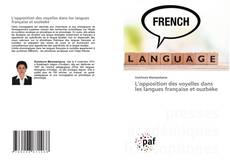 Couverture de L’opposition des voyelles dans les langues française et ouzbèke