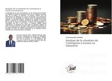 Portada del libro de Analyse de la situation de l’entreprise à travers sa trésorerie