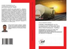 Couverture de CADRE THEORIQUE sur le LEADERSHIP PETROLIER DES MULTINATIONALES TOME 2
