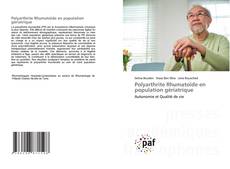 Couverture de Polyarthrite Rhumatoïde en population gériatrique