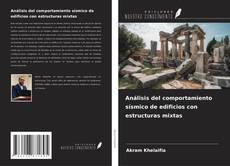Buchcover von Análisis del comportamiento sísmico de edificios con estructuras mixtas