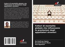 Buchcover von Fattori di mentalità globale che influenzano le prestazioni degli appaltatori stranieri
