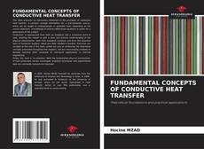 Couverture de FUNDAMENTAL CONCEPTS OF CONDUCTIVE HEAT TRANSFER
