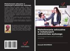 Molestowanie seksualne w instytucjach szkolnictwa wyższego的封面