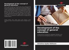 Couverture de Development of the concept of general education