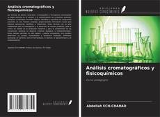 Couverture de Análisis cromatográficos y fisicoquímicos