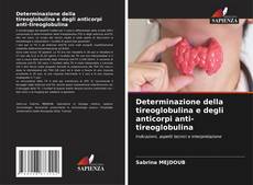 Copertina di Determinazione della tireoglobulina e degli anticorpi anti-tireoglobulina