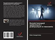 Buchcover von Rozwój koncepcji społecznych i praktycznych w nauczaniu