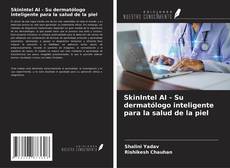 Buchcover von SkinIntel AI - Su dermatólogo inteligente para la salud de la piel