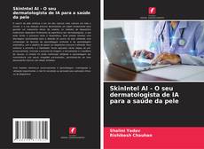 Buchcover von SkinIntel AI - O seu dermatologista de IA para a saúde da pele