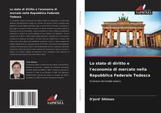 Lo stato di diritto e l'economia di mercato nella Repubblica Federale Tedesca的封面