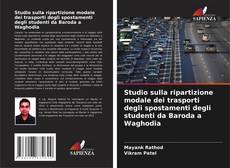 Couverture de Studio sulla ripartizione modale dei trasporti degli spostamenti degli studenti da Baroda a Waghodia
