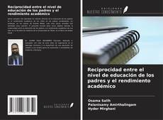 Reciprocidad entre el nivel de educación de los padres y el rendimiento académico kitap kapağı