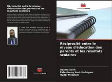 Borítókép a  Réciprocité entre le niveau d'éducation des parents et les résultats scolaires - hoz