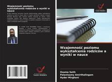 Wzajemność poziomu wykształcenia rodziców a wyniki w nauce的封面