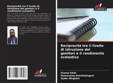 Couverture de Reciprocità tra il livello di istruzione dei genitori e il rendimento scolastico