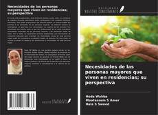 Copertina di Necesidades de las personas mayores que viven en residencias; su perspectiva