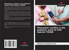 Bookcover of Rheumatic carditis in the pediatric ward of CHU Gabriel TOURE
