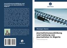 Couverture de Journalismusausbildung und Leistung von Journalisten in Nigeria